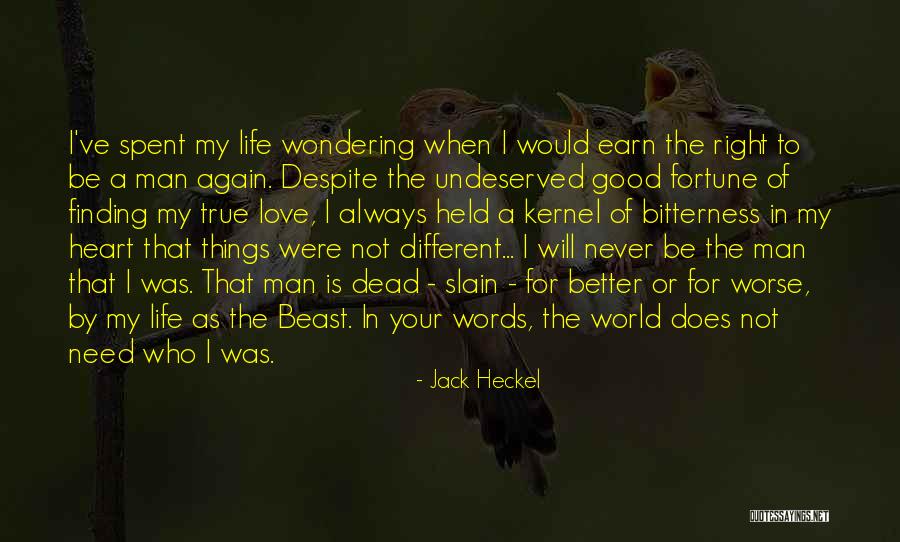Love Always Finding A Way Quotes By Jack Heckel Love Always Finding A Way Quotes By Jack Heckel