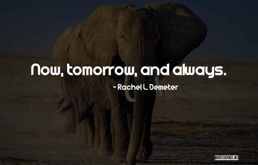 Love Always Finding A Way Quotes By Rachel L. Demeter Love Always Finding A Way Quotes By Rachel L. Demeter