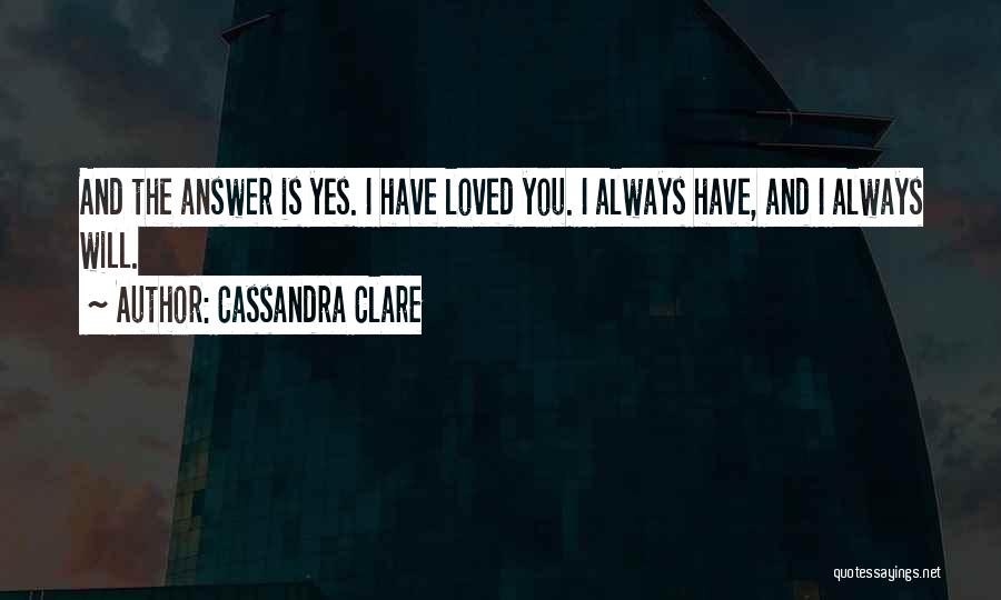 Love Always Hurts Me Quotes By Cassandra Clare