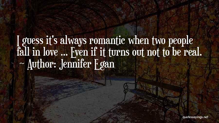 Love Always Hurts Me Quotes By Jennifer Egan