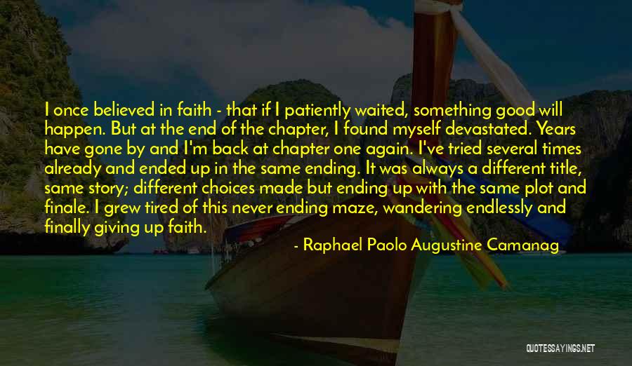 Love Always Hurts Me Quotes By Raphael Paolo Augustine Camanag