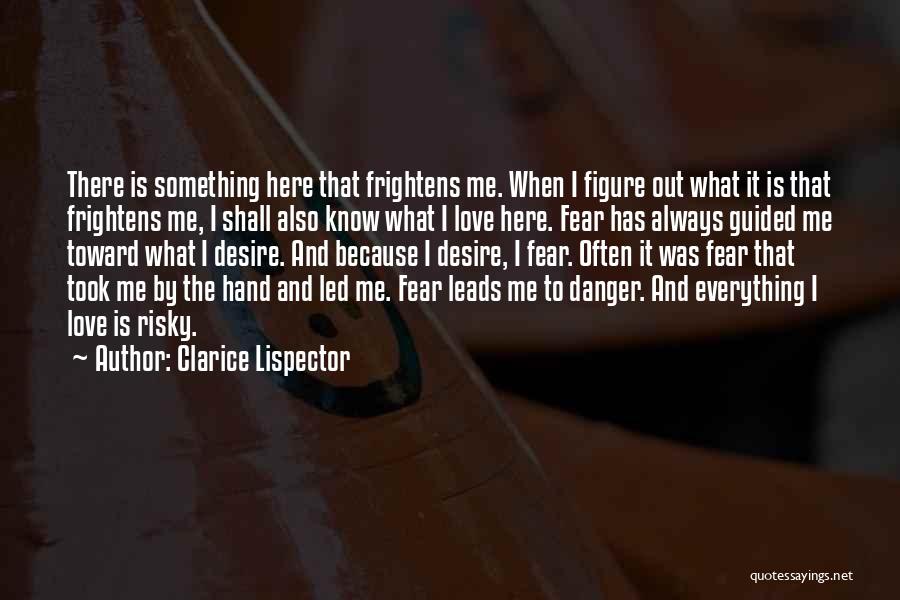 Love American Authors Quotes By Clarice Lispector