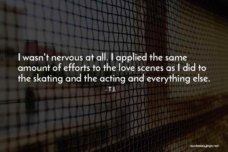 Love Amount Quotes By T.I. Love Amount Quotes By T.I.