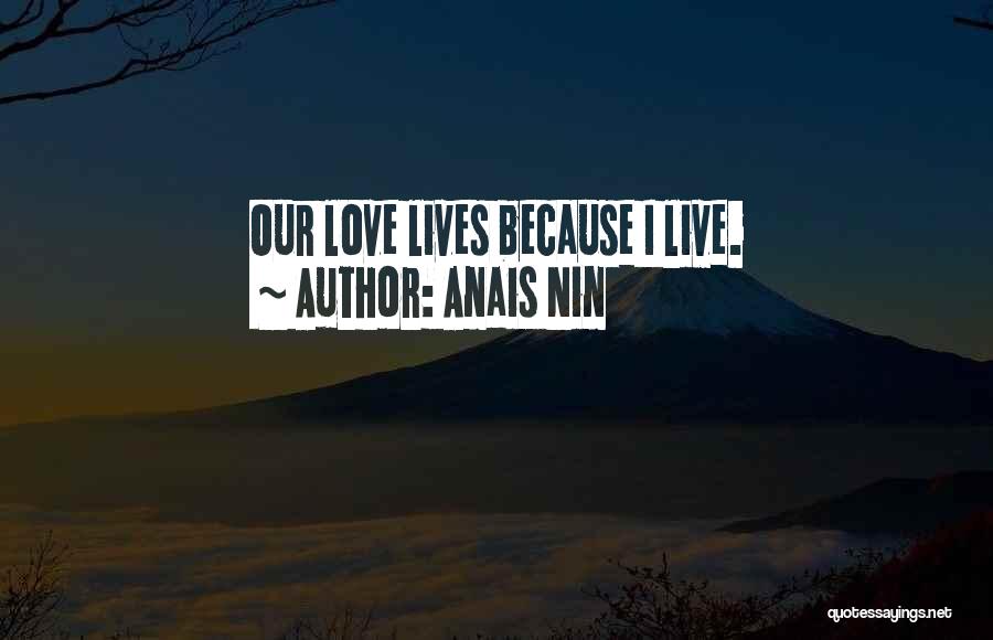 Love Anais Nin Quotes By Anais Nin