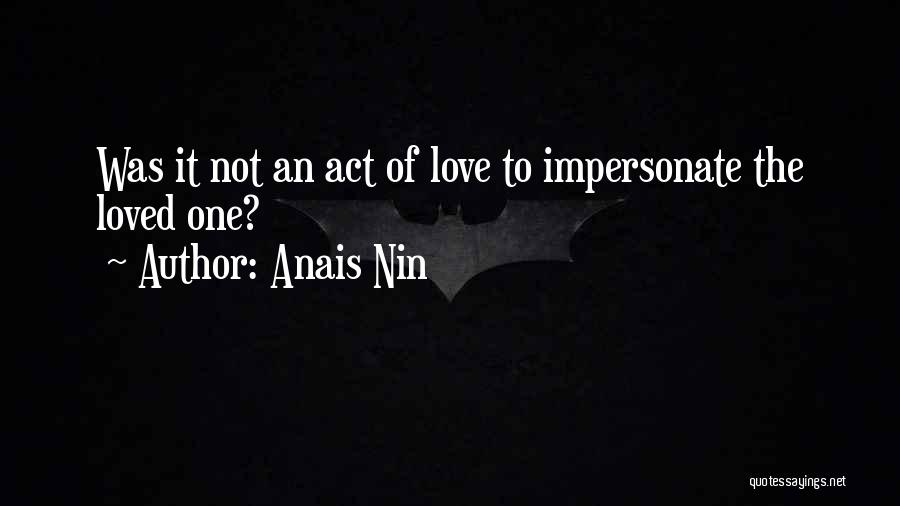 Love Anais Nin Quotes By Anais Nin