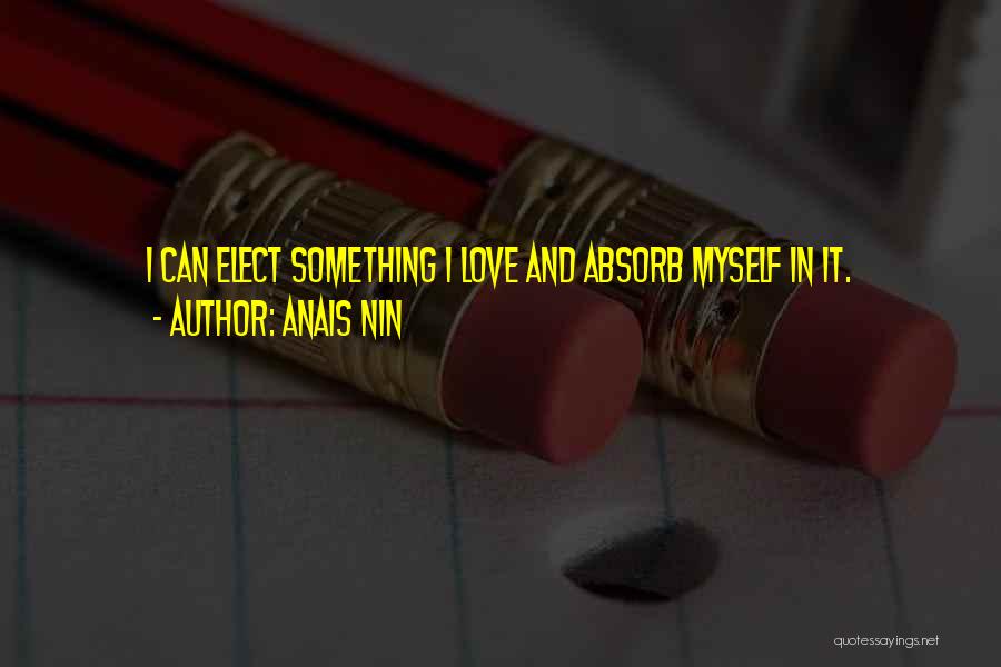 Love Anais Nin Quotes By Anais Nin