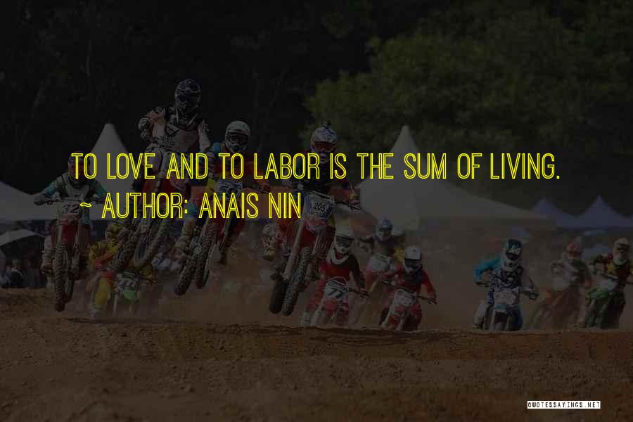 Love Anais Nin Quotes By Anais Nin