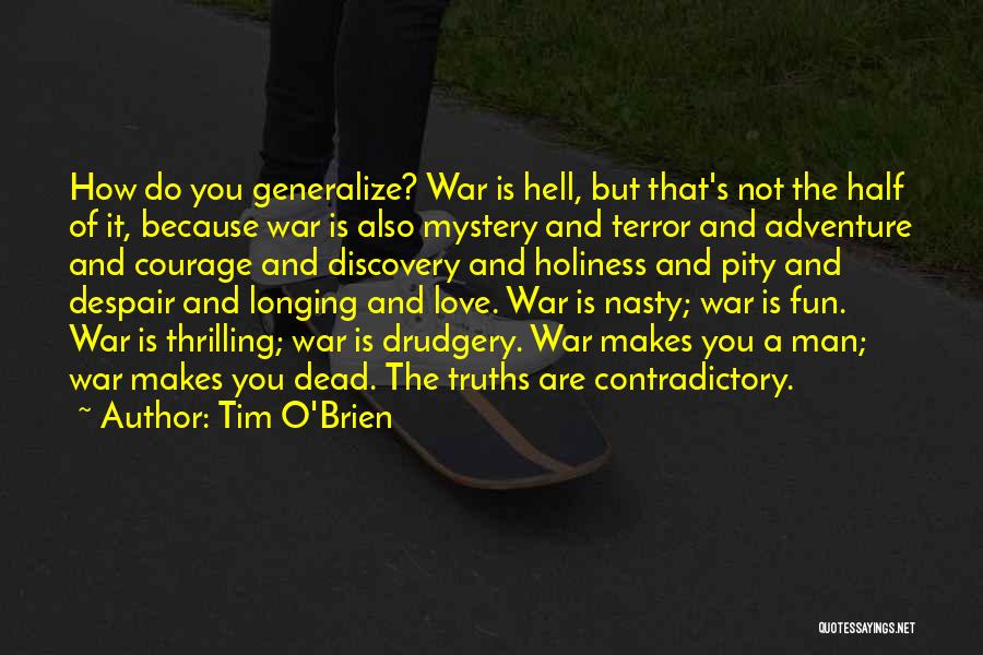Love And Adventure Quotes By Tim O'Brien