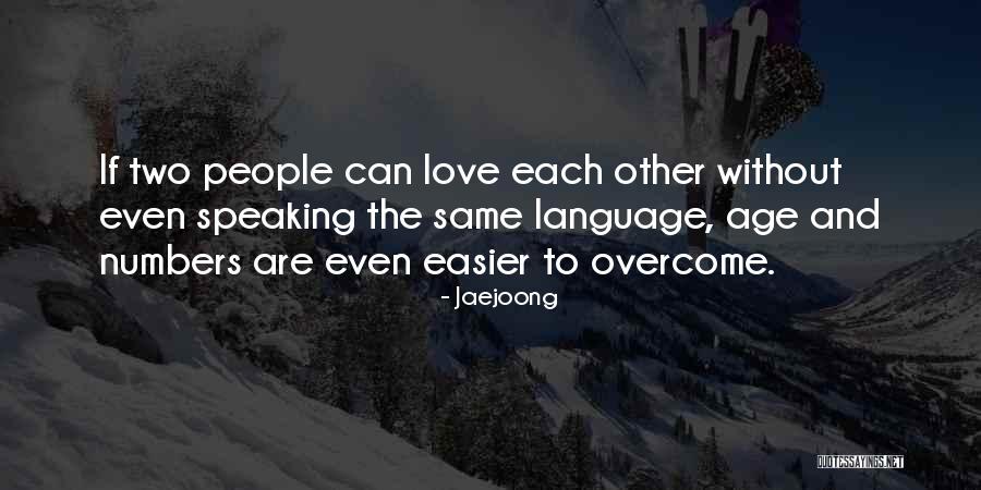 Love And Age Quotes By Jaejoong Love And Age Quotes By Jaejoong