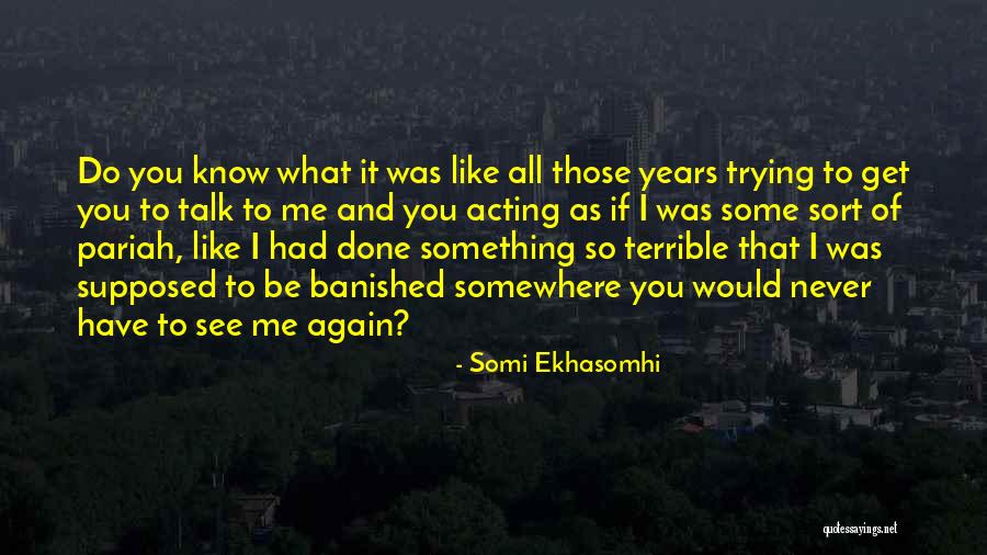 Love And Angst Quotes By Somi Ekhasomhi Love And Angst Quotes By Somi Ekhasomhi