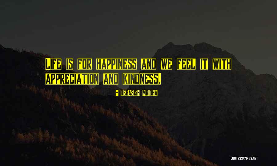 Love And Appreciation Quotes By Debasish Mridha Love And Appreciation Quotes By Debasish Mridha