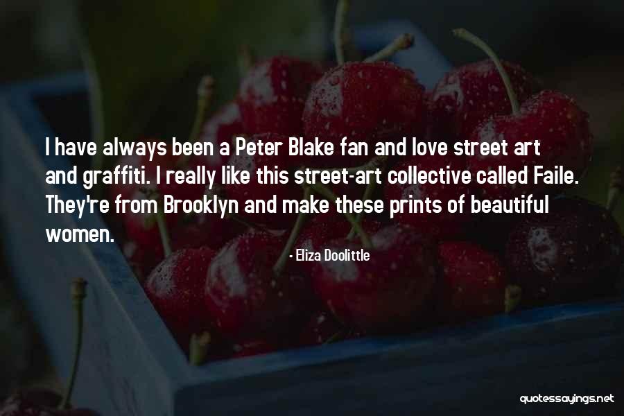 Love And Art Quotes By Eliza Doolittle Love And Art Quotes By Eliza Doolittle