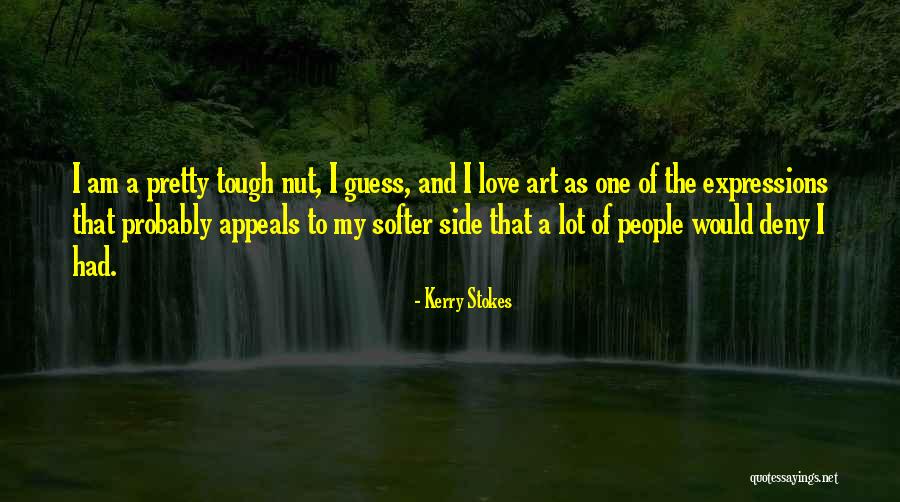 Love And Art Quotes By Kerry Stokes Love And Art Quotes By Kerry Stokes