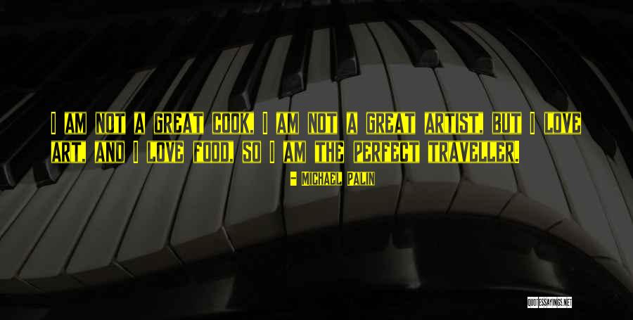 Love And Art Quotes By Michael Palin Love And Art Quotes By Michael Palin