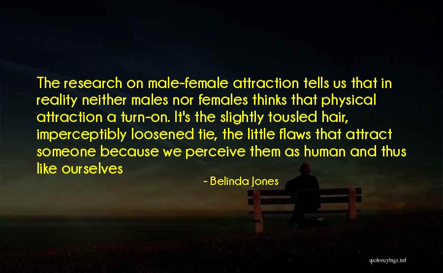 Love And Attraction Quotes By Belinda Jones Love And Attraction Quotes By Belinda Jones