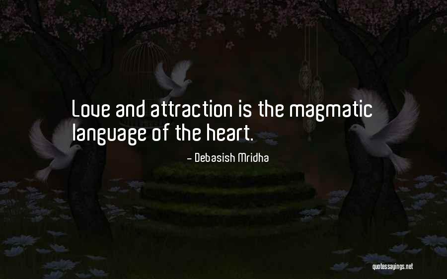Love And Attraction Quotes By Debasish Mridha