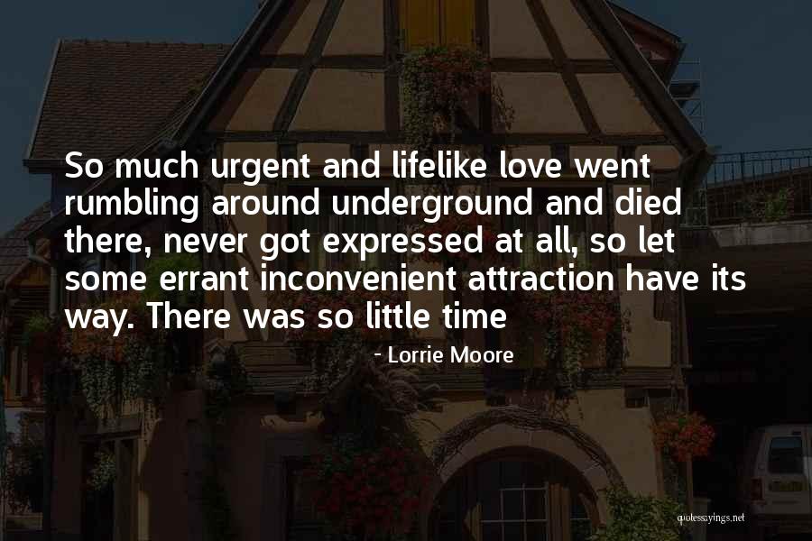 Love And Attraction Quotes By Lorrie Moore Love And Attraction Quotes By Lorrie Moore