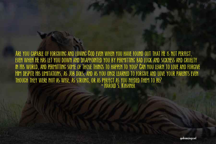 Love And Be Strong Quotes By Harold S. Kushner Love And Be Strong Quotes By Harold S. Kushner