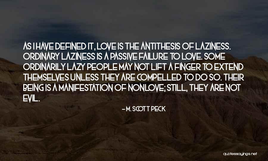 Love And Being There For Each Other Quotes By M. Scott Peck