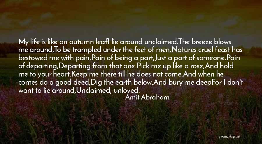Love And Being There For Someone Quotes By Amit Abraham Love And Being There For Someone Quotes By Amit Abraham