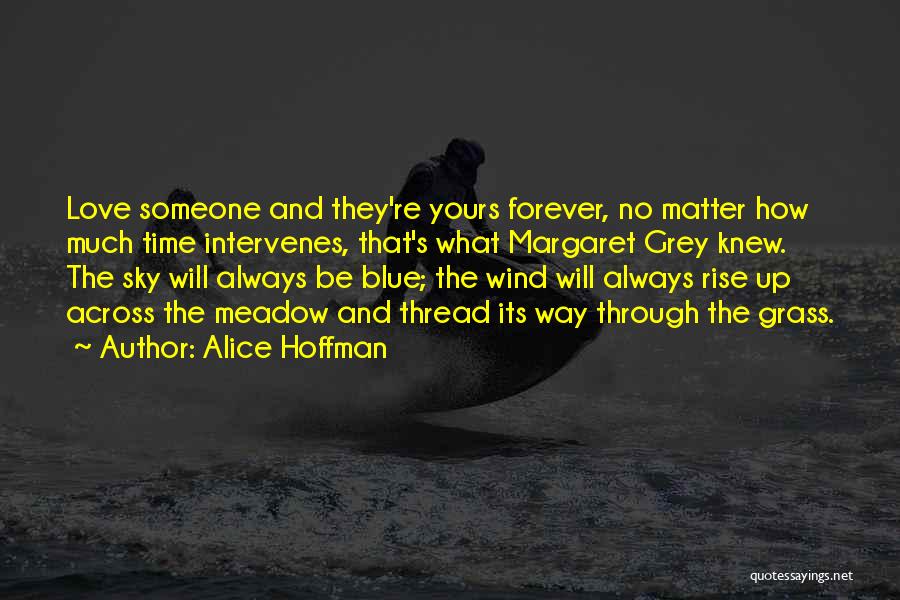 Love And Blue Sky Quotes By Alice Hoffman