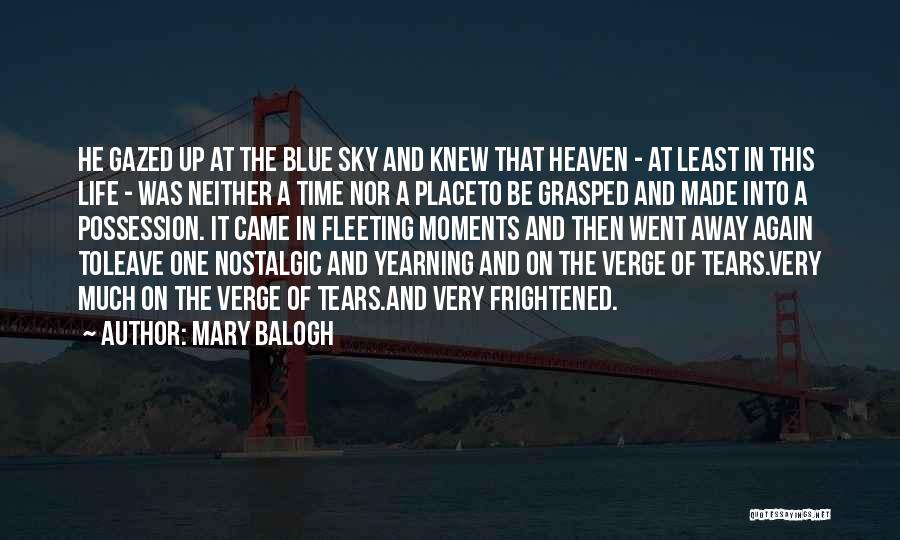 Love And Blue Sky Quotes By Mary Balogh
