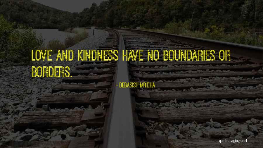 Love And Boundaries Quotes By Debasish Mridha Love And Boundaries Quotes By Debasish Mridha