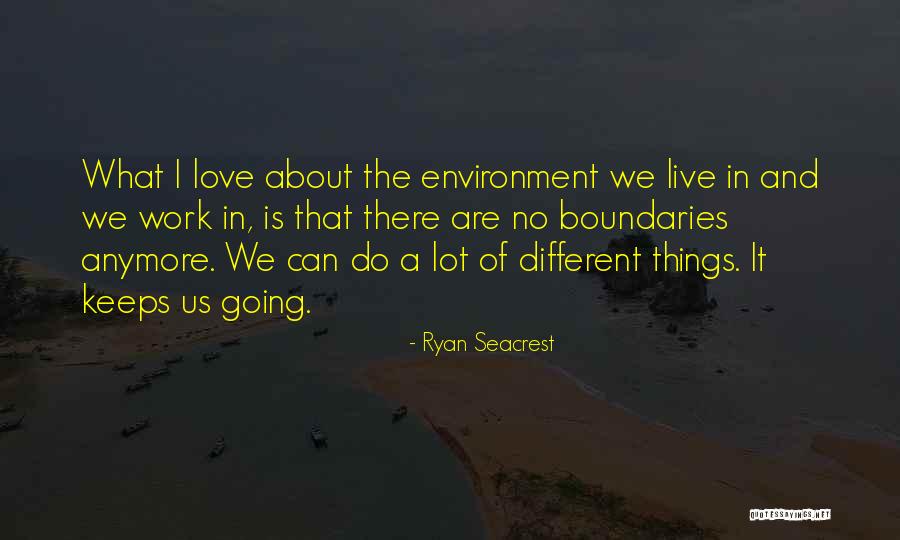 Love And Boundaries Quotes By Ryan Seacrest Love And Boundaries Quotes By Ryan Seacrest