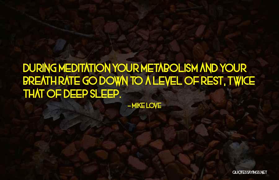 Love And Breath Quotes By Mike Love Love And Breath Quotes By Mike Love