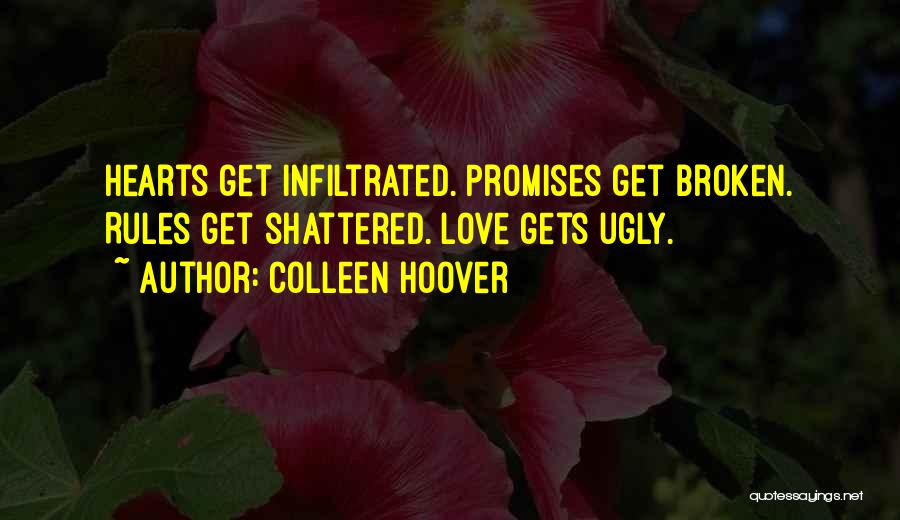 Love And Broken Promises Quotes By Colleen Hoover