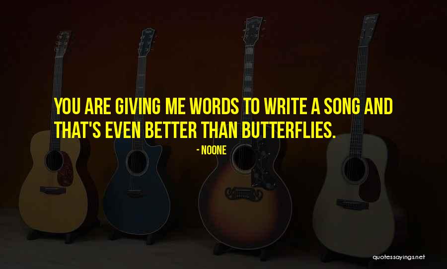 Love And Butterflies Quotes By Noone Love And Butterflies Quotes By Noone