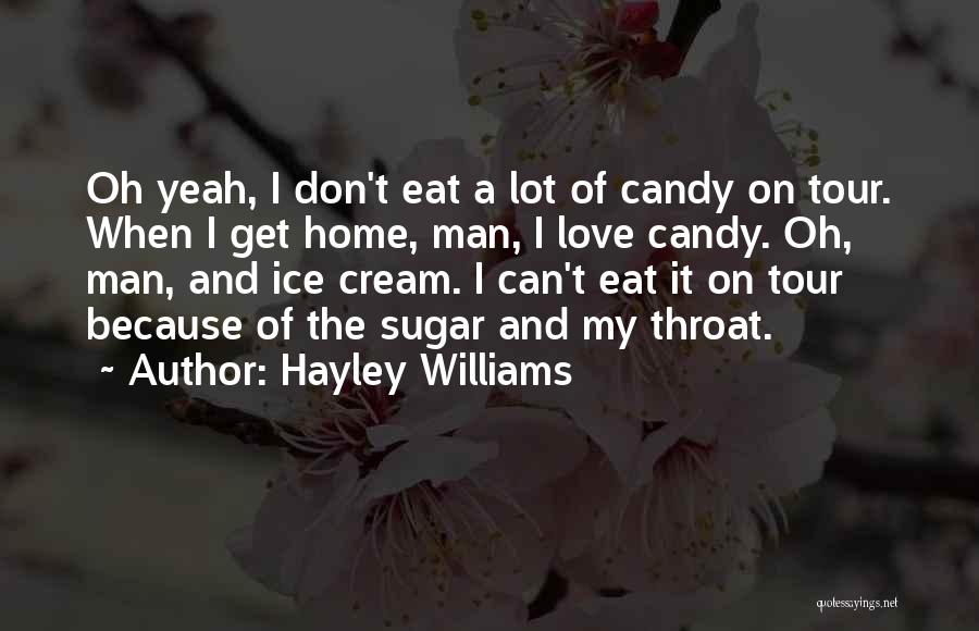 Love And Candy Quotes By Hayley Williams