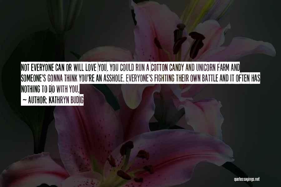 Love And Candy Quotes By Kathryn Budig