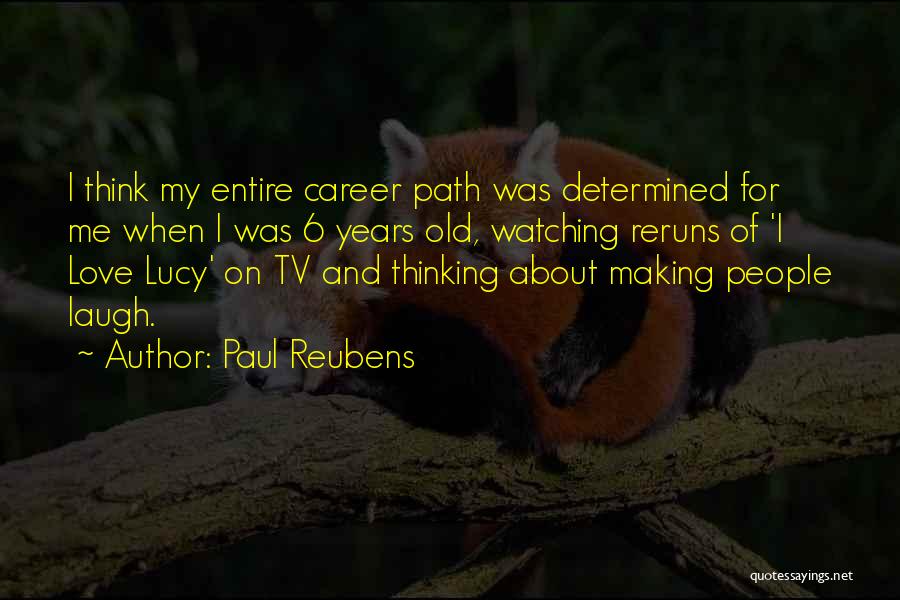 Love And Career Quotes By Paul Reubens