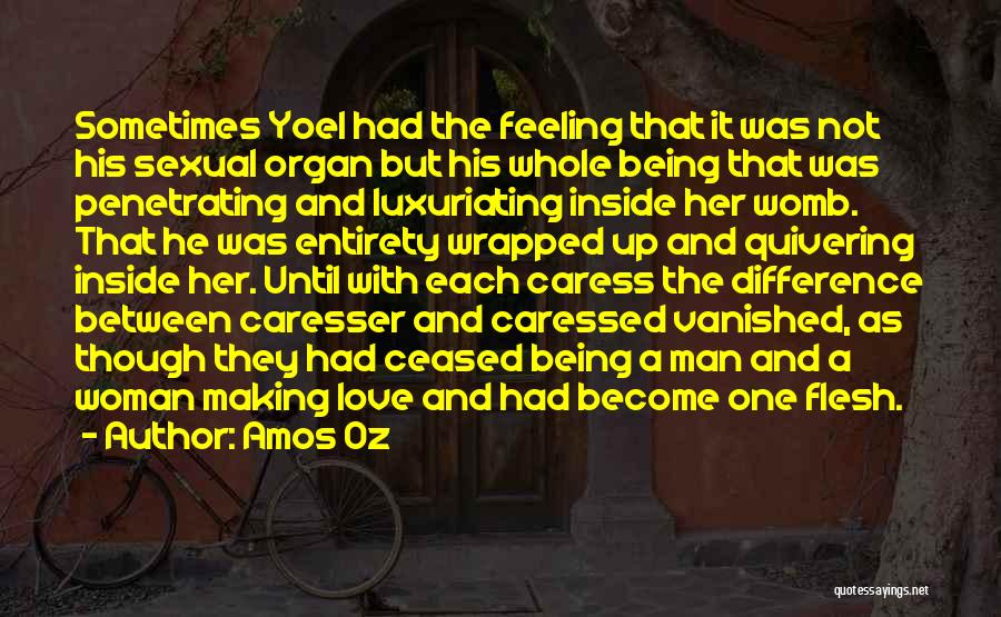 Love And Caress Quotes By Amos Oz