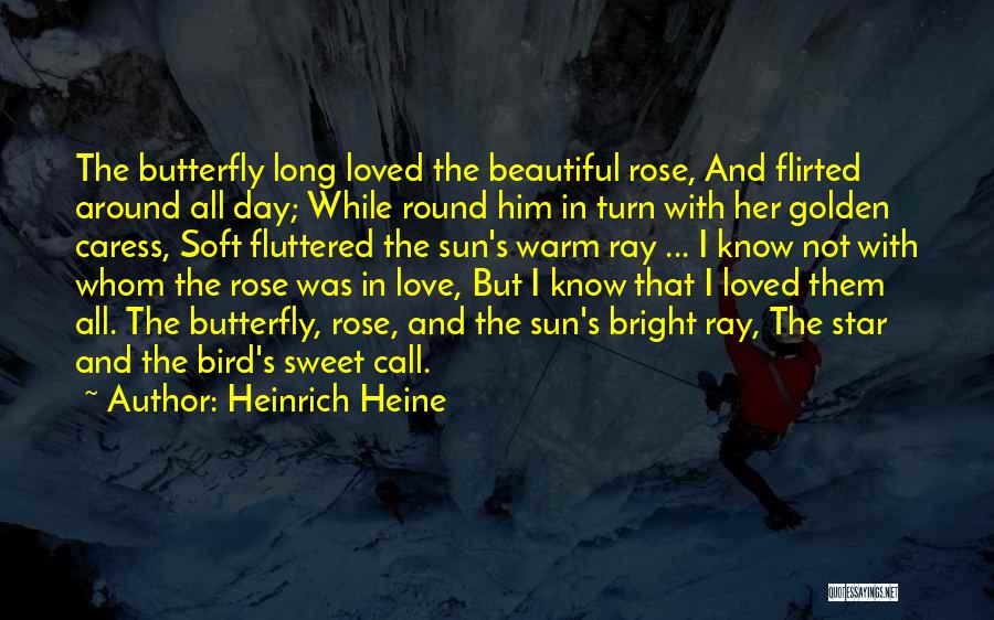 Love And Caress Quotes By Heinrich Heine