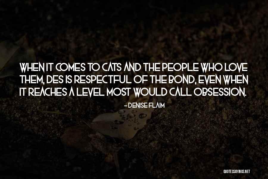 Love And Cats Quotes By Denise Flaim Love And Cats Quotes By Denise Flaim