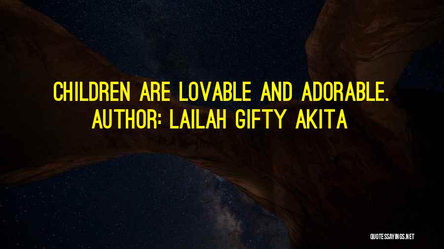 Love And Childbirth Quotes By Lailah Gifty Akita