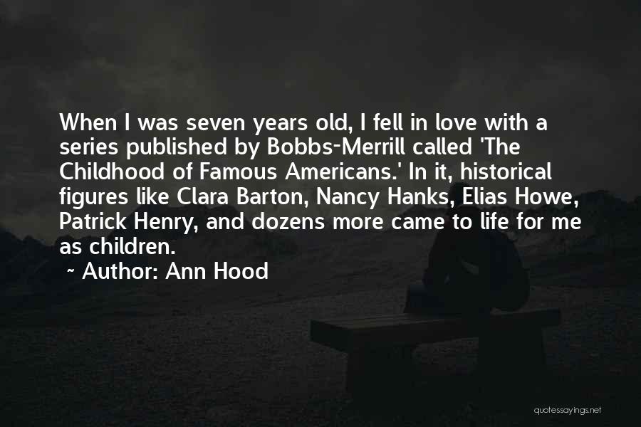 Love And Childhood Quotes By Ann Hood
