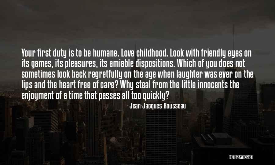 Love And Childhood Quotes By Jean-Jacques Rousseau