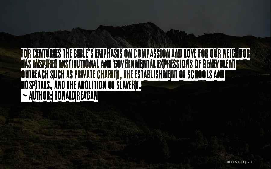 Love And Compassion Bible Quotes By Ronald Reagan