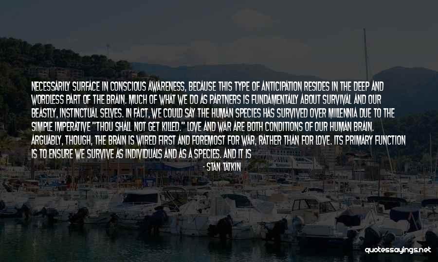 Love And Conditions Quotes By Stan Tatkin Love And Conditions Quotes By Stan Tatkin