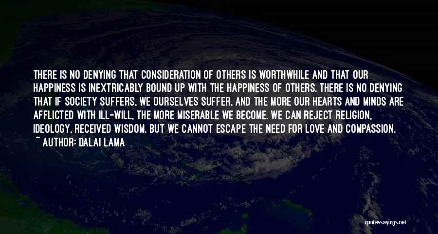 Love And Consideration Quotes By Dalai Lama