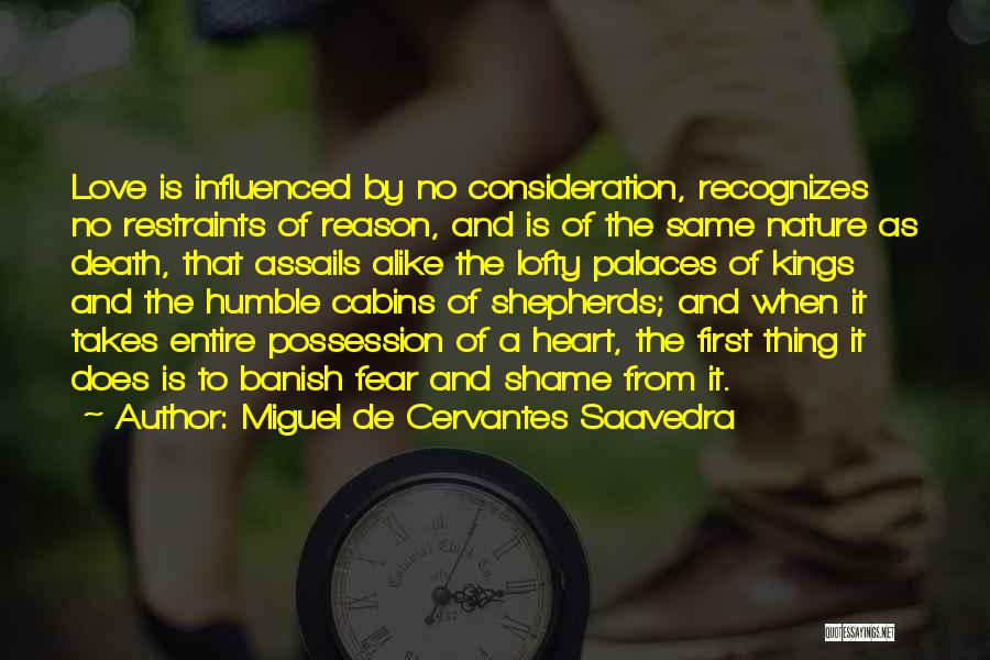 Love And Consideration Quotes By Miguel De Cervantes Saavedra