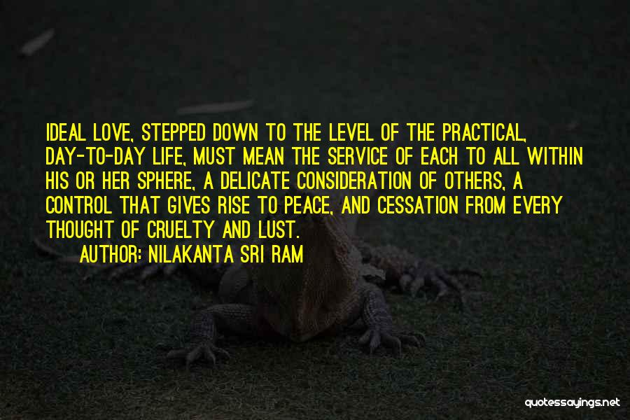 Love And Consideration Quotes By Nilakanta Sri Ram