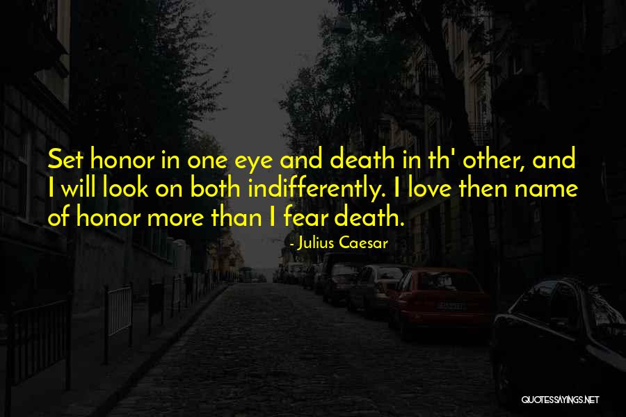 Love And Death Quotes By Julius Caesar