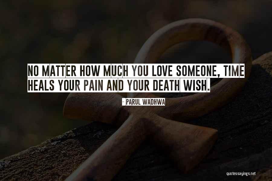 Love And Death Quotes By Parul Wadhwa