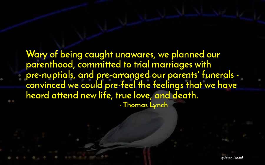 Love And Death Quotes By Thomas Lynch