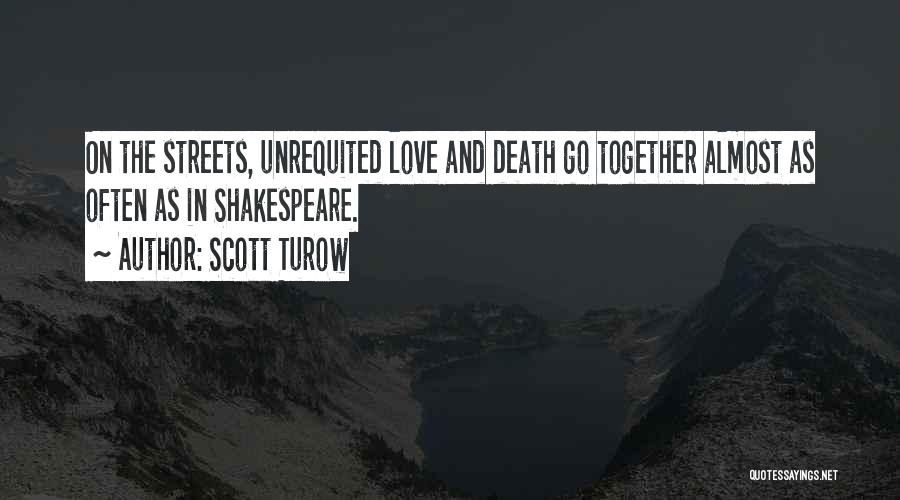 Love And Death Shakespeare Quotes By Scott Turow