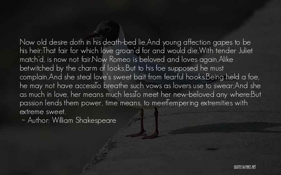 Love And Death Shakespeare Quotes By William Shakespeare